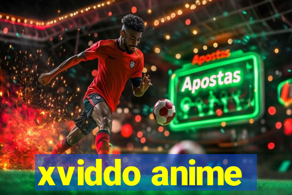 xviddo anime